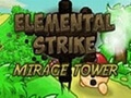 Elemental Strike: Mirage Tower